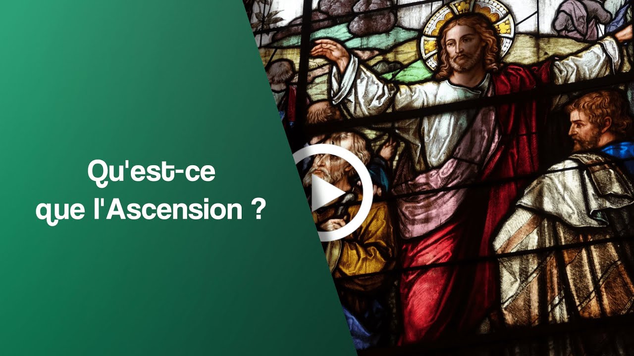 Qu'est-ce que l'Ascension ?