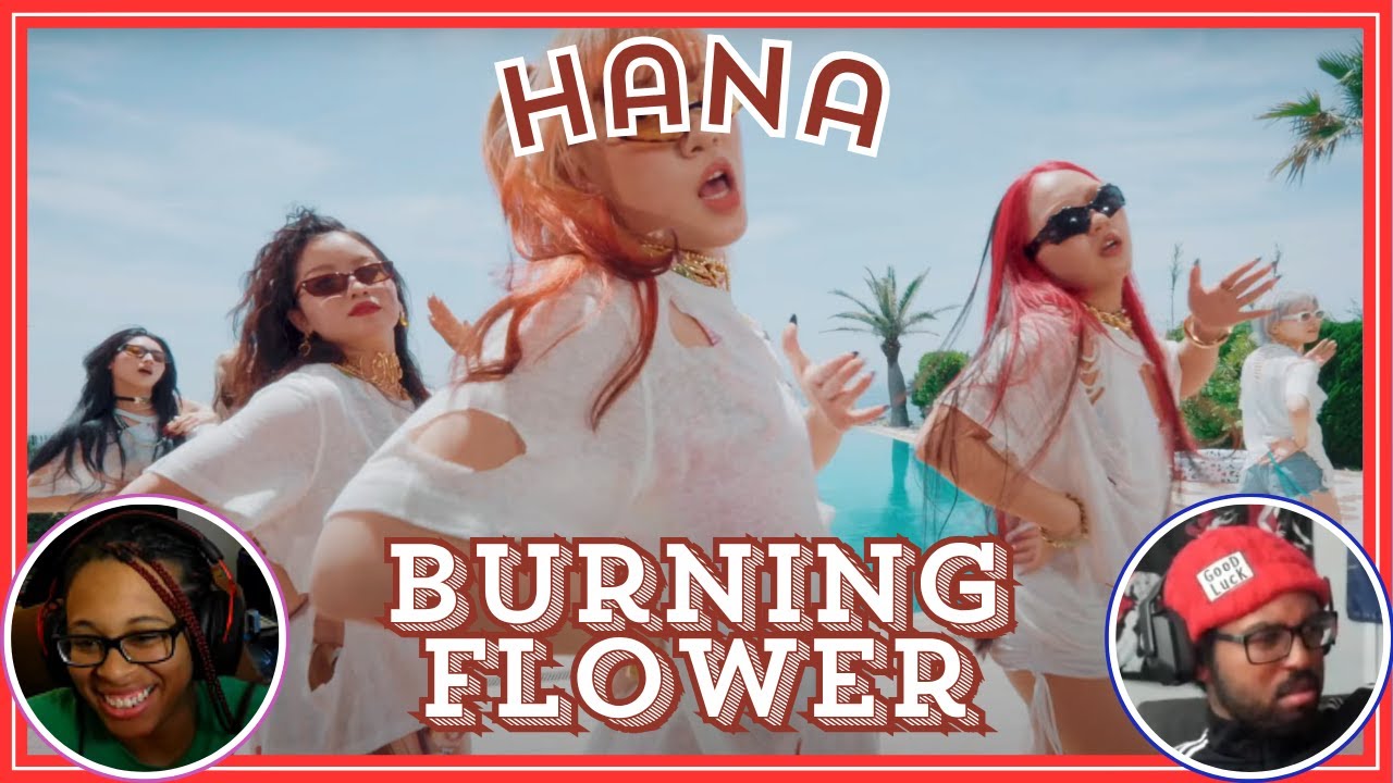 A LITTLE LATIN FEVER | HANA Burning Flower  Music Video | REACTION