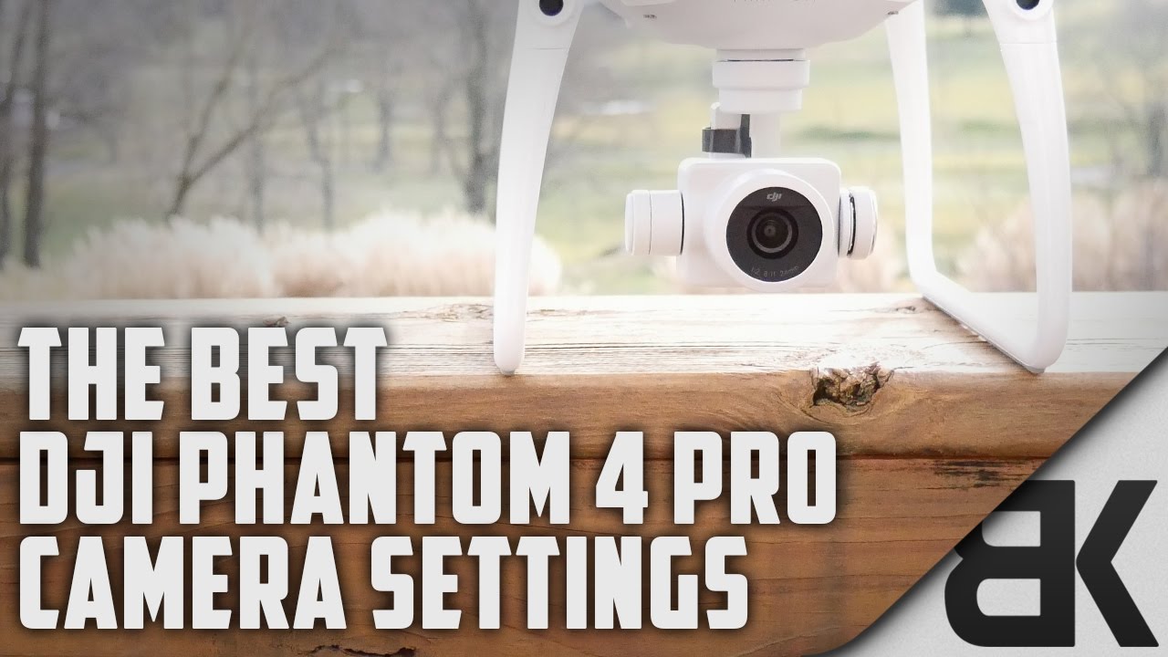 Лучшие настройки камеры DJI Phantom 4 Pro (подробное пошаговое руководство)