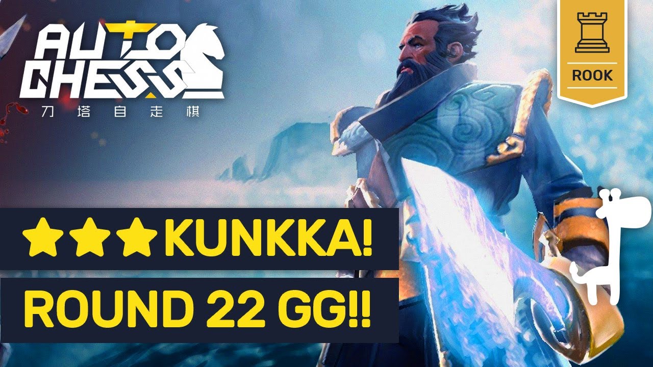 ROUND 22 ★★★ KUNKKA!! Dota Auto Chess INSANE ★★★ TEAM!!