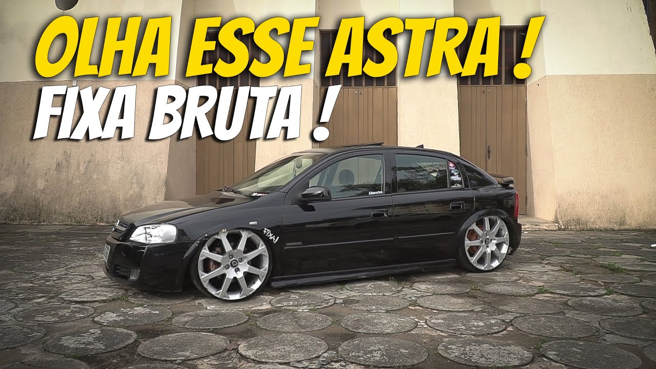 Baixo com força! Astra nas 18' Fixa! - V8filmes