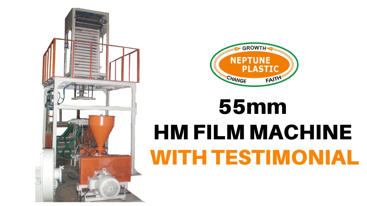 NEPTUNE PLASTIC: 55 HM Film Machine with Testimonial