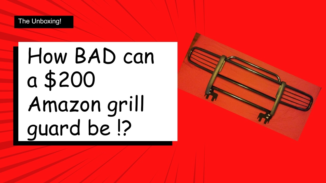 How BAD can a $200 Amazon (Hummer H3) grill guard be !?