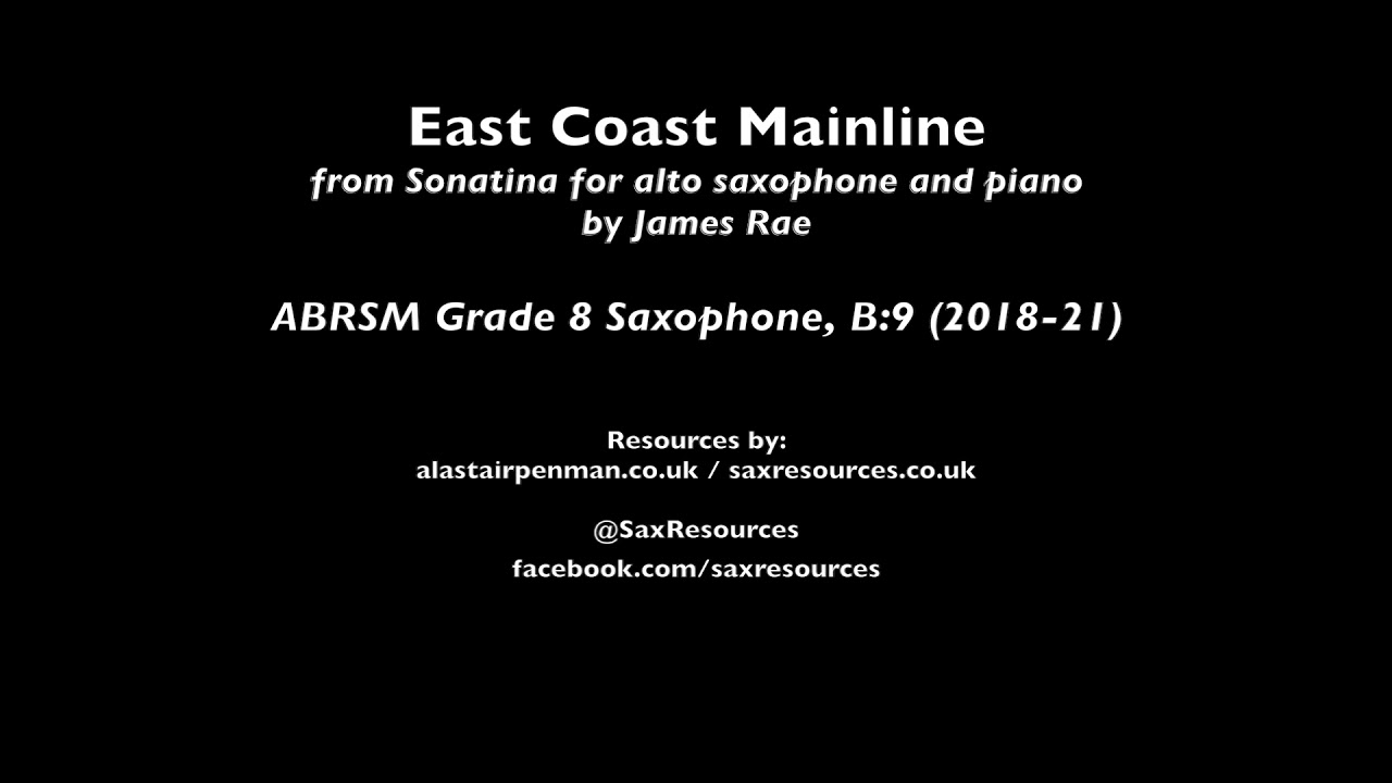 East Coast Mainline from Sonatina for Alto Saxophone by James Rae