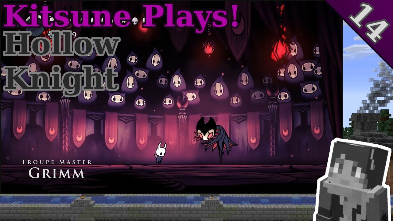 Hollow Knight - Stream 14 - A Grimm Affair