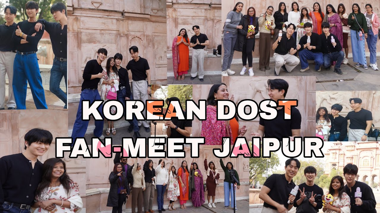 KOREAN DOST FAN-MEET JAIPUR | TRAVEL | JOURNEY | PATRIKA GATE | JAIPUR |