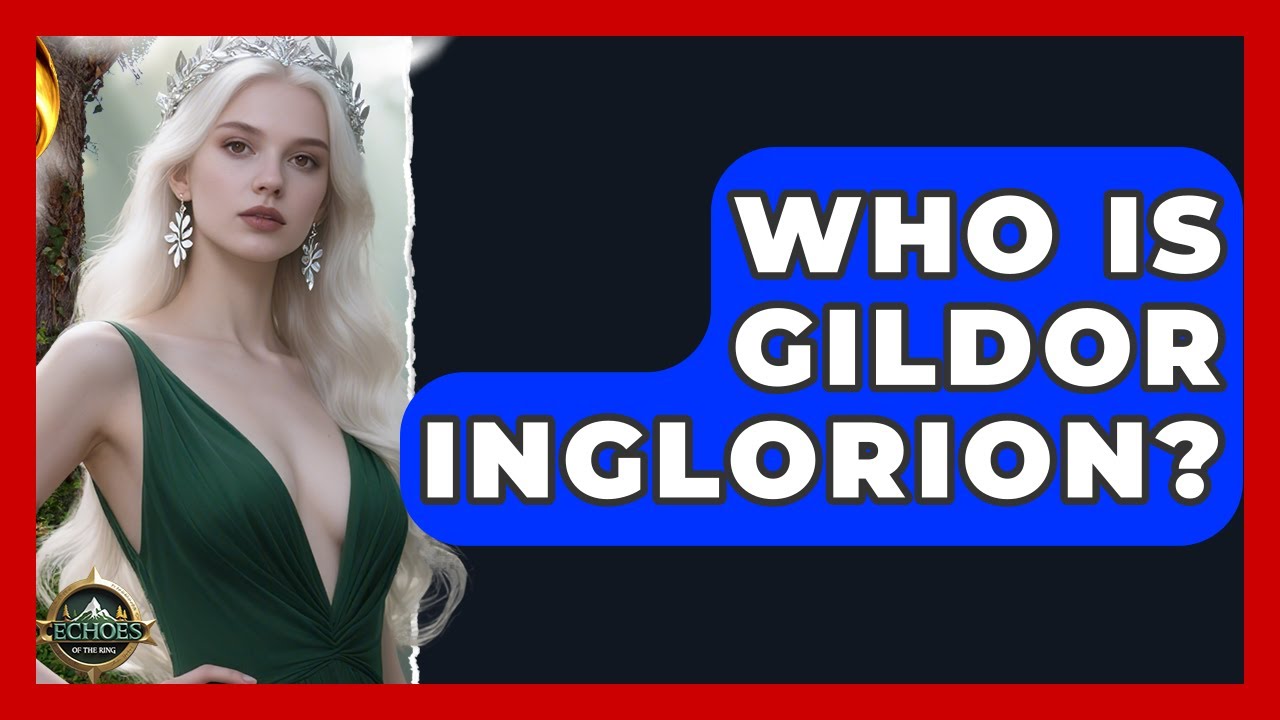 Who Is Gildor Inglorion? - Echoes Of The Ring