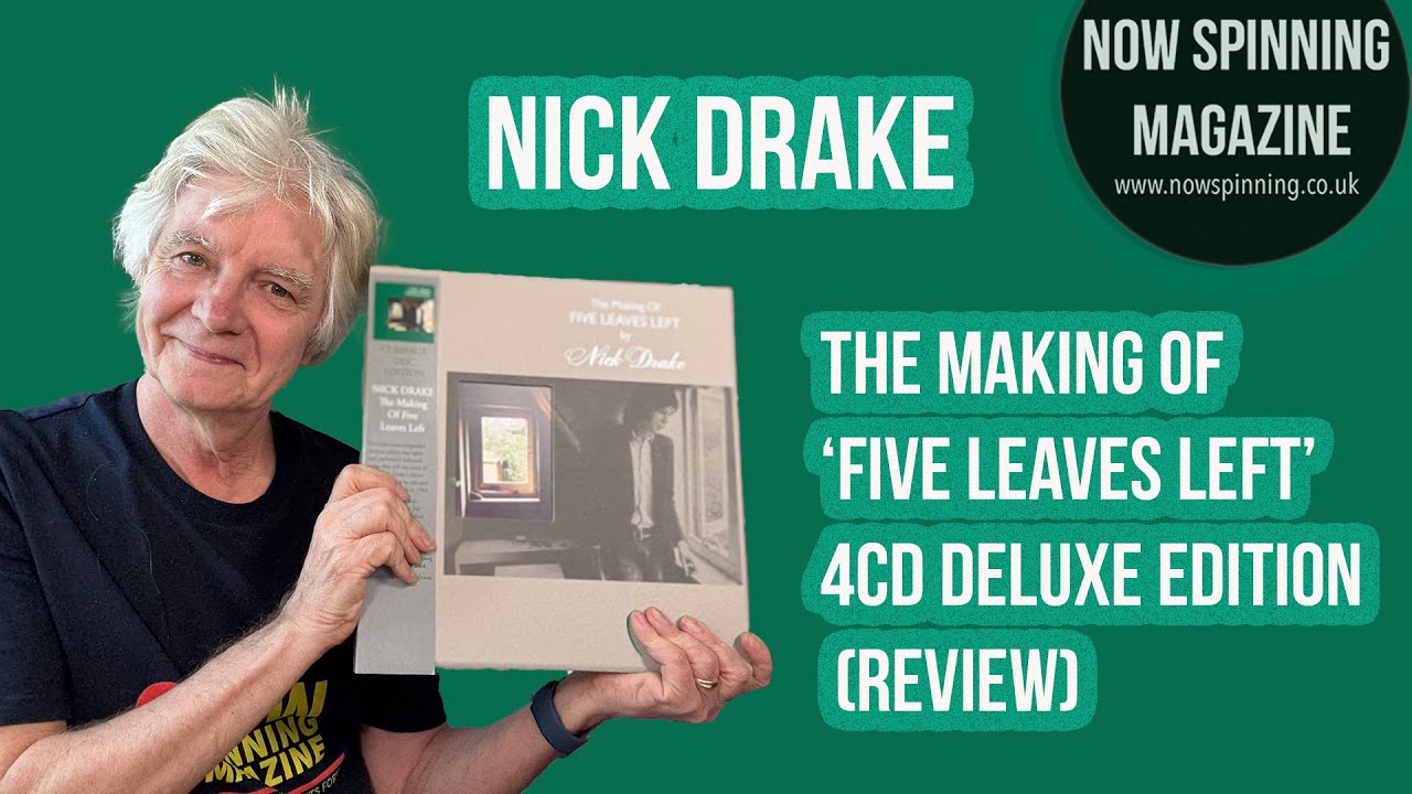 Why Is Nick Drake's Five Leaves Left So Special?