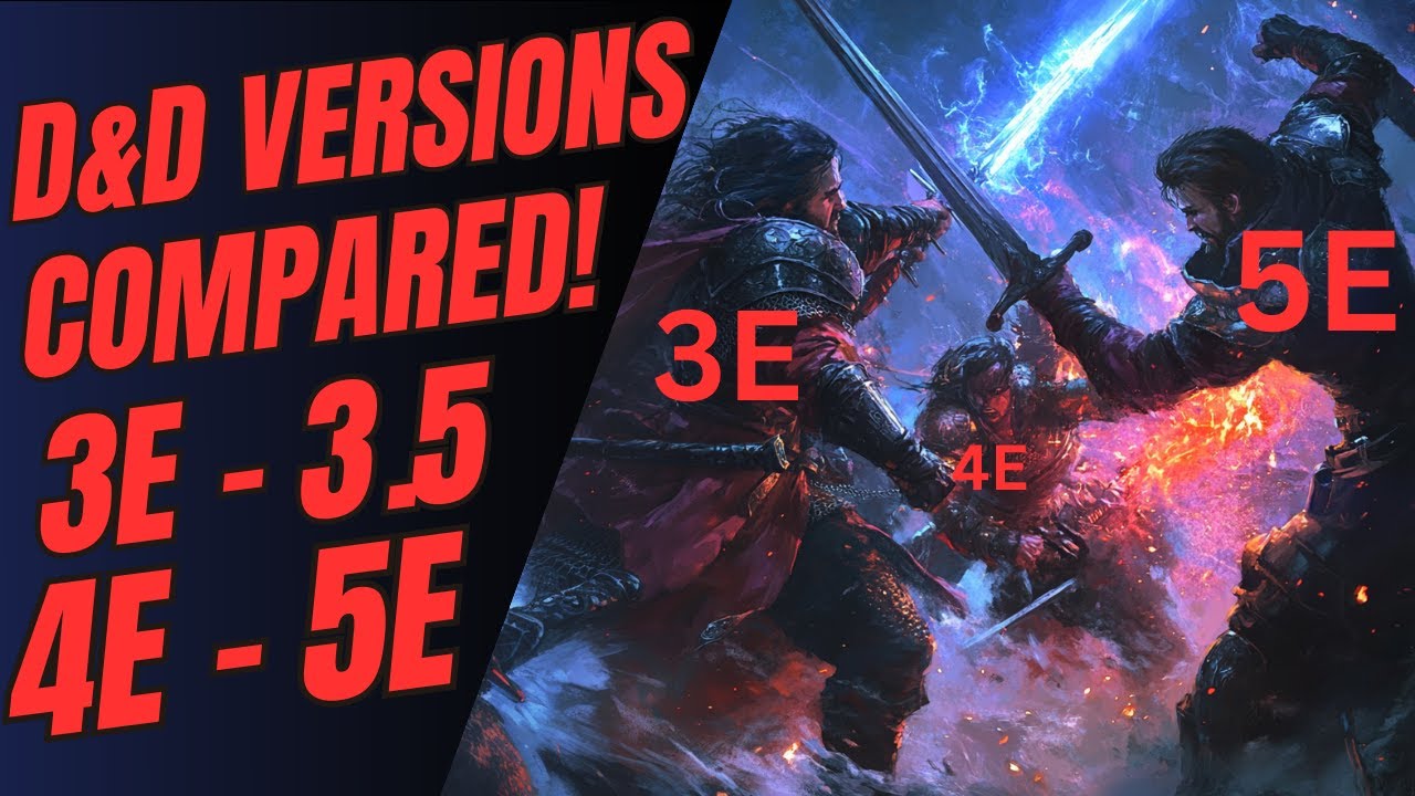 D&D Versions Compared (5e, 3e, 3.5e, 4e) (Dungeons & Dragons | GM Tips)