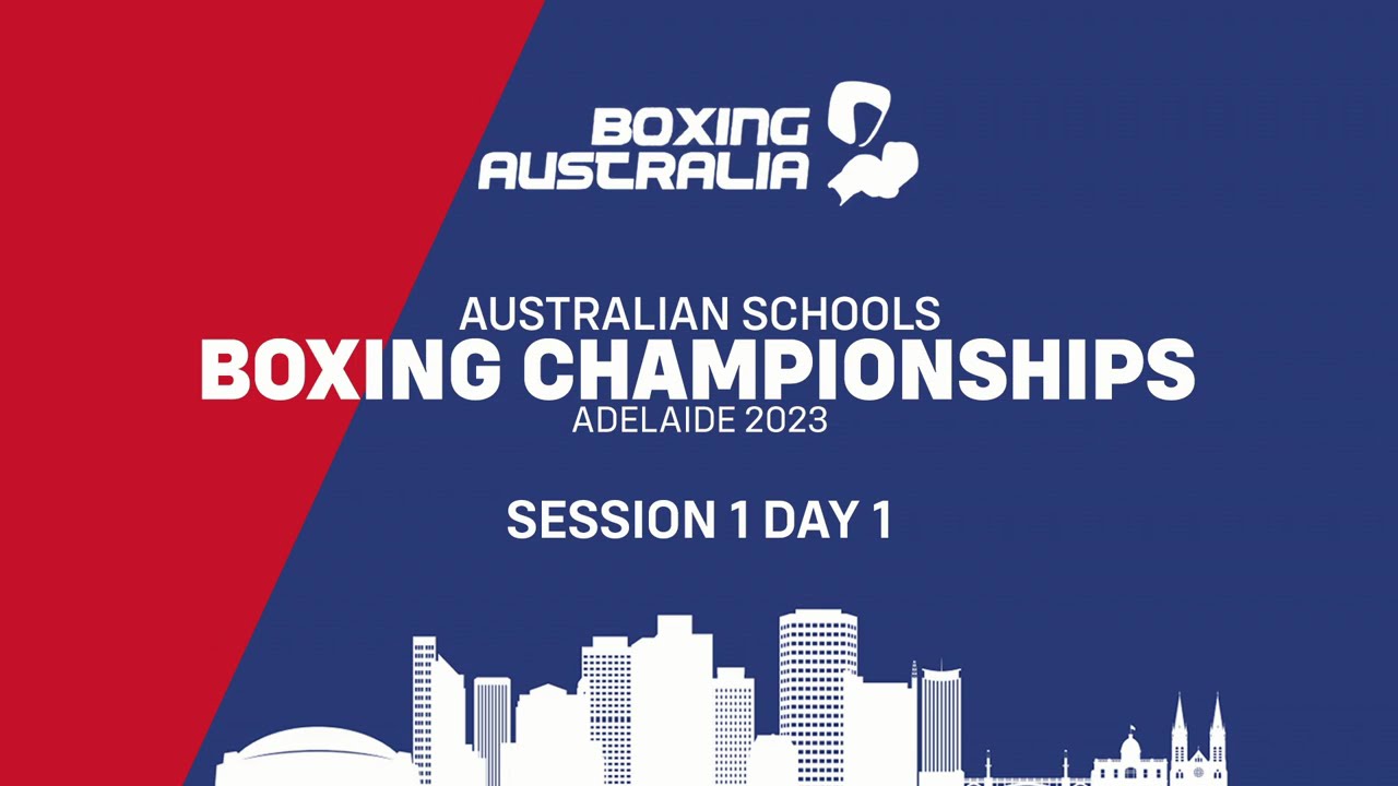 2023 Australian Schools Boxing Championship - Day 1 (Session 1 & 2)