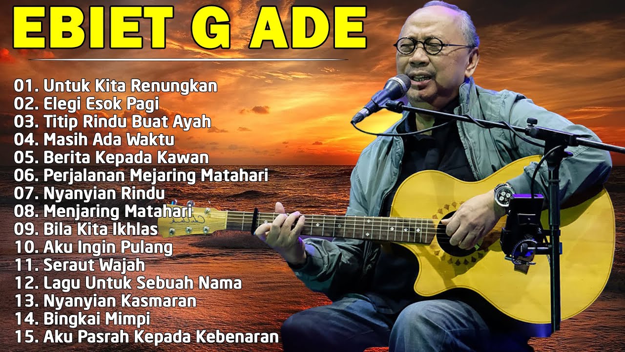 Ebiet G Ade Lagu POP Nostalgia Lawas Indonesia Terbaik