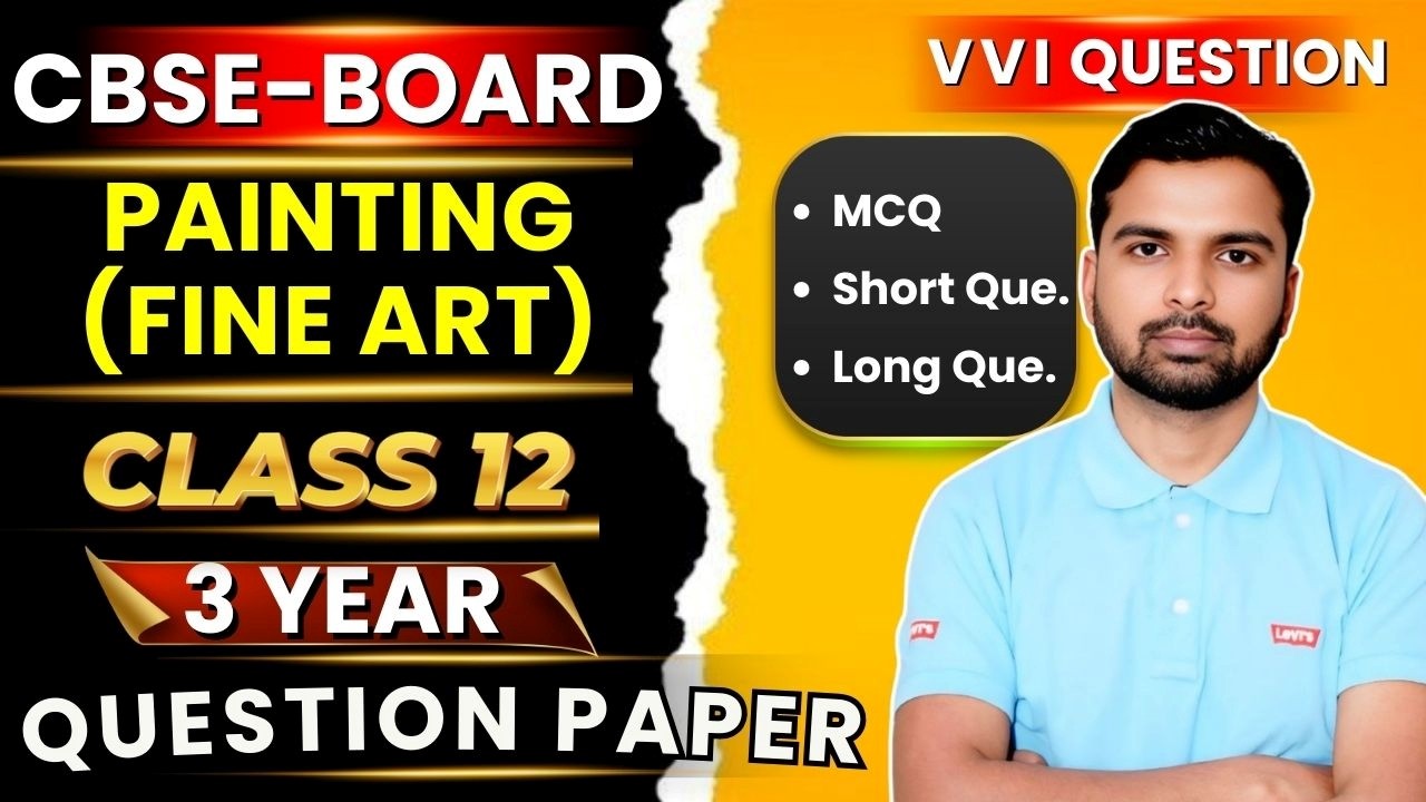 class 12 painting previous year question paper solution Last 3 year