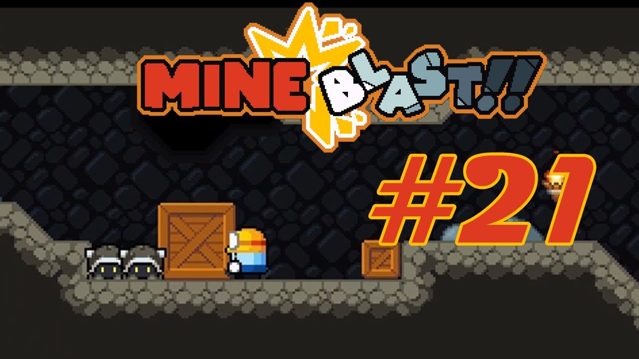 Mine Blast: Gameplay Walkthrough Part 20! May 2 Gameplay! Level 21 Gameplay !