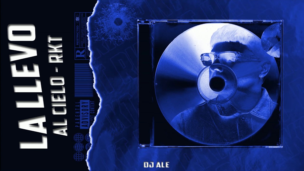 LA LLEVO AL CIELO - RKT CHILL - DJ ALE