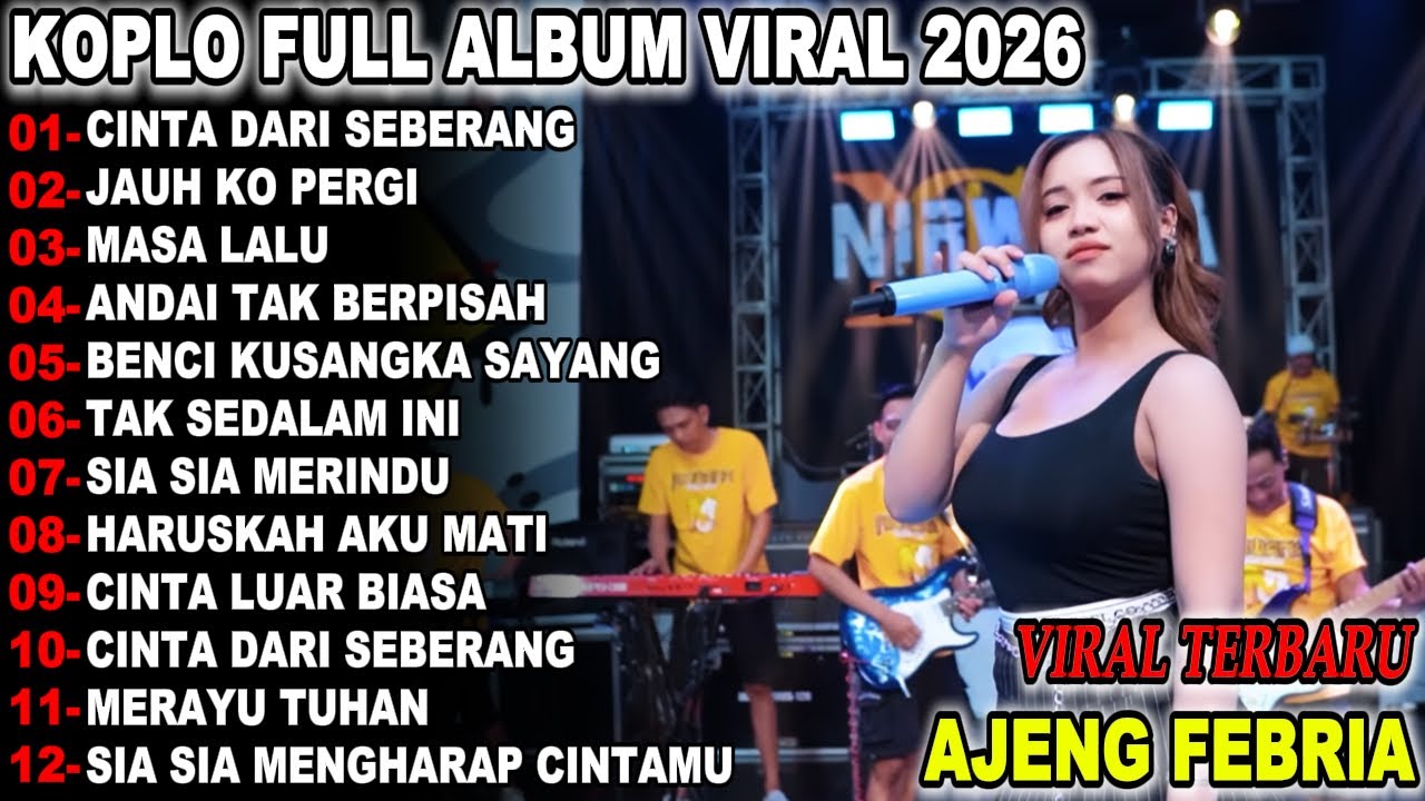 CINTA DARI SEBERANG TERBARU AJENG FEBRIA DANGDUT KOPLO FULL ALBUM TERBARU 2025!