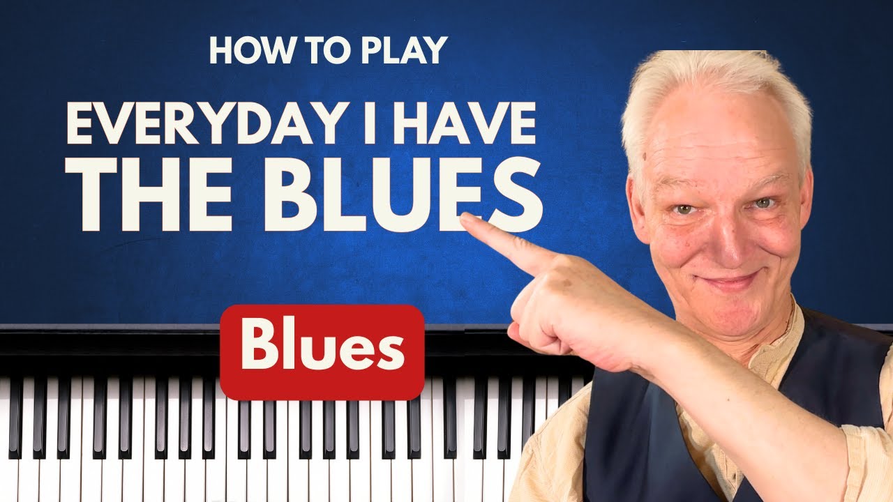 Everyday I Have The Blues,  Piano Tutorial