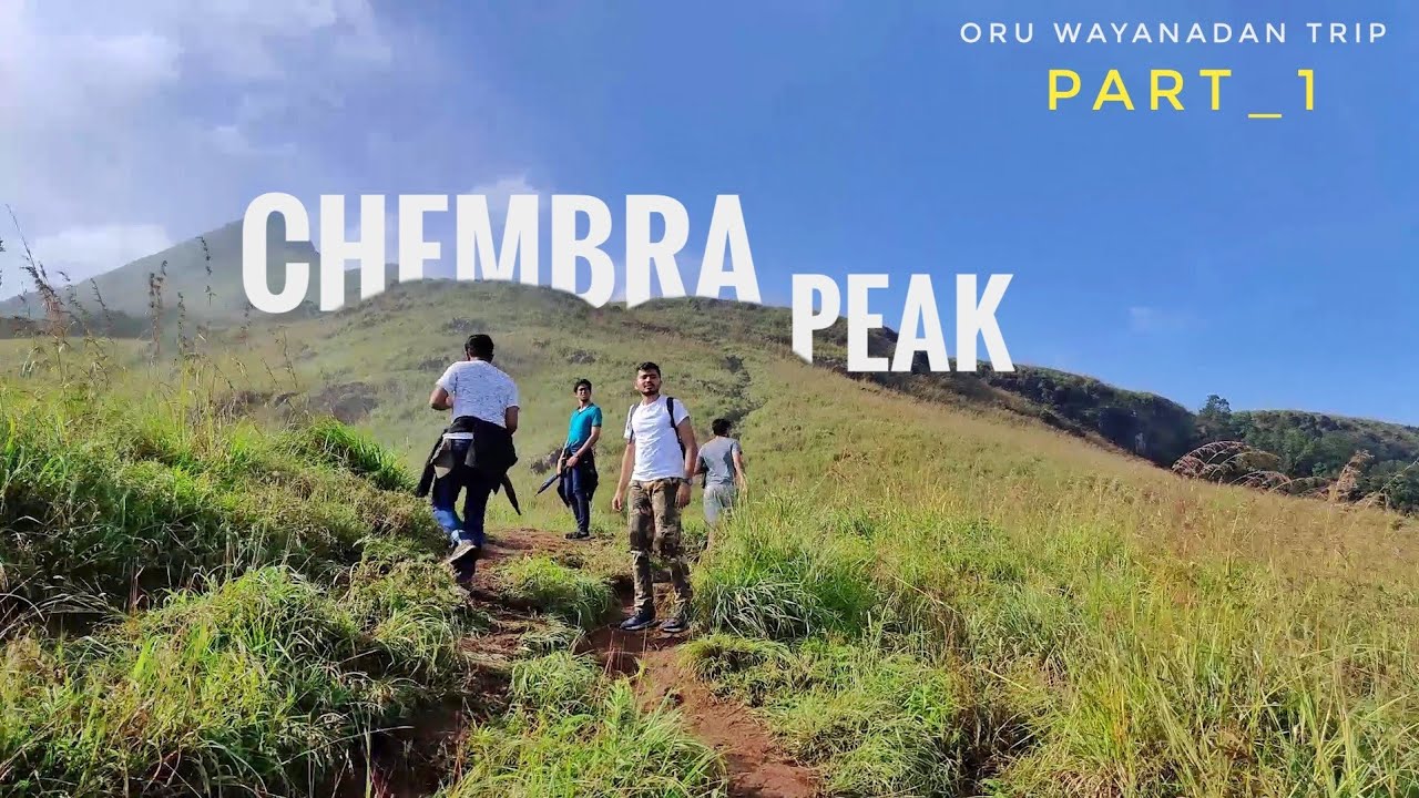 Oru Wayanadan Trip | Chembra peak | Trekking | Part 1