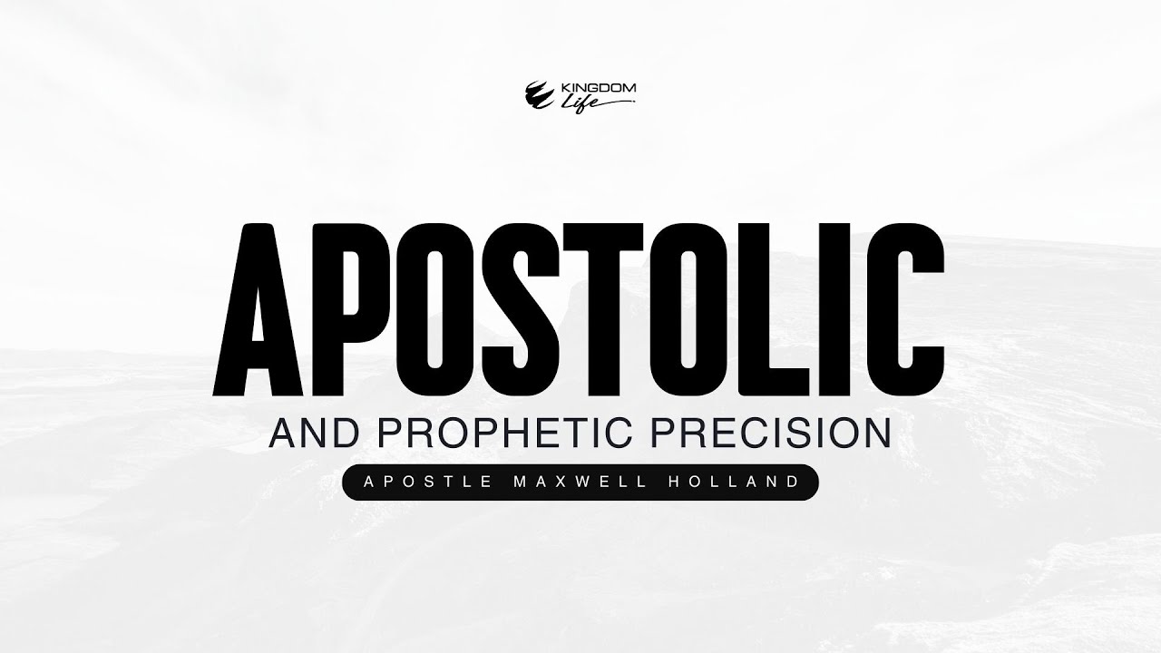 APOSTOLIC AND PROPHETIC PRECISION