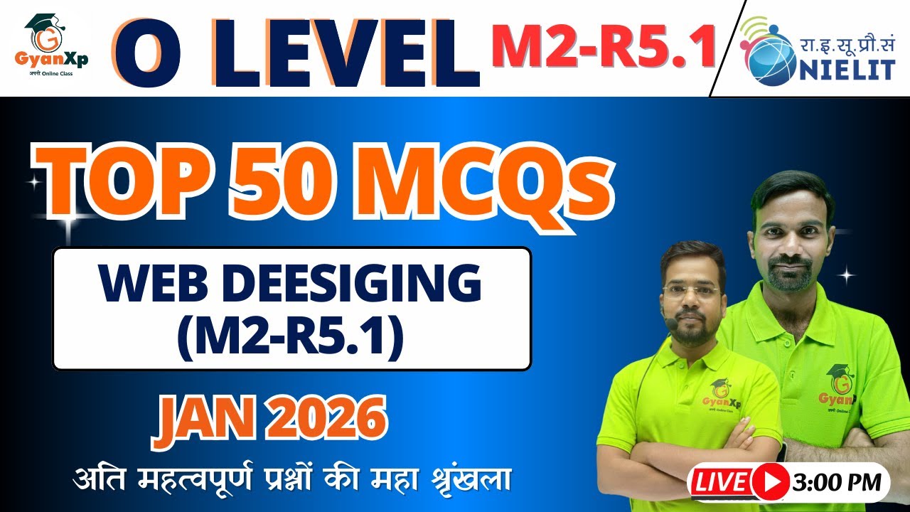 O Level M2-R5.1 TOP 50 MCQs Jan 2026 |  Important 50 MCQs & Questions | 100% Exam Focused | GyanXp