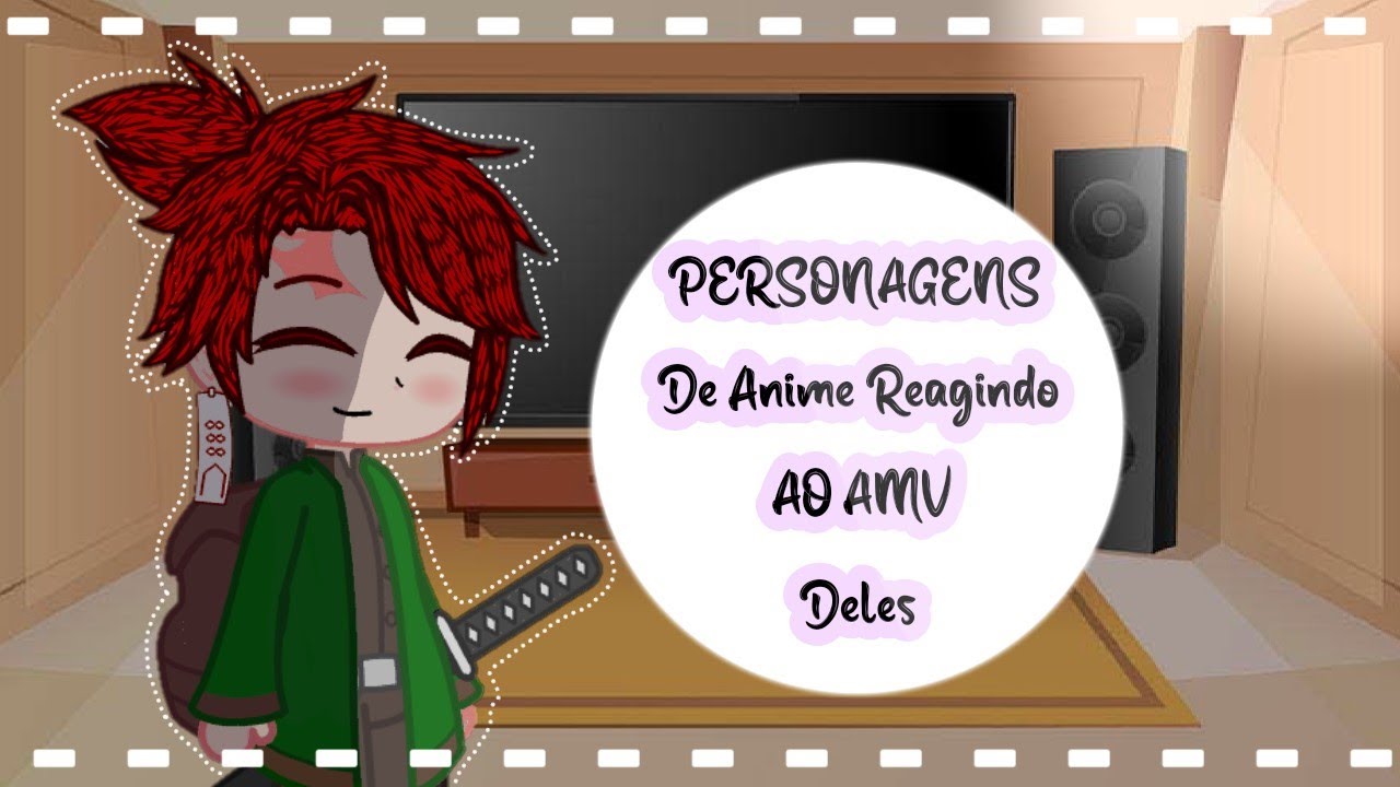 [Personagens De Anime Reagindo Ao AMV Deles] (Especial 3K)