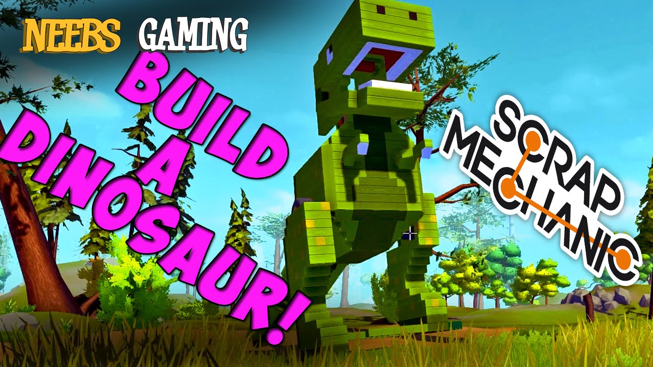 Scrap Mechanic - Build a Dinosaur!