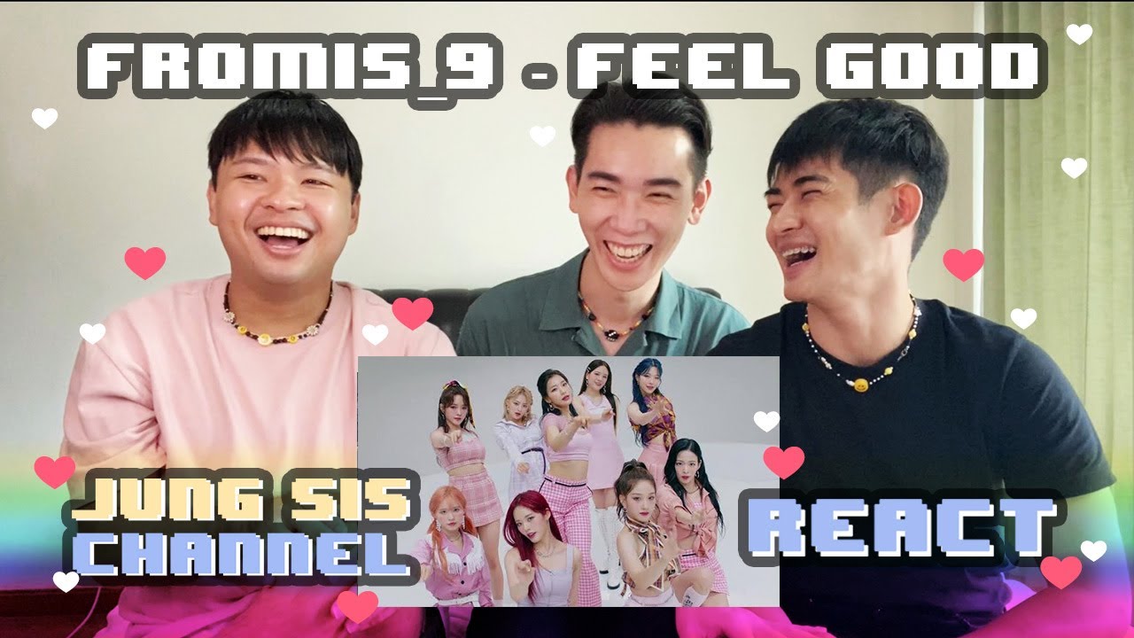 프로미스나인 (fromis_9) - 'Feel Good (SECRET CODE)' M/V & Performance คิมูจี๊มากกก [Reaction]| By Jung Sis