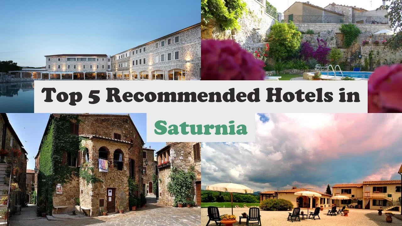 Top 5 Recommended Hotels In Saturnia | Best Hotels In Saturnia