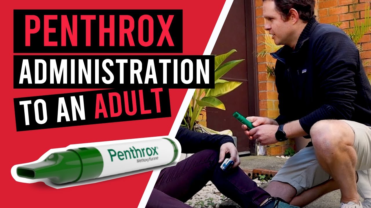 Penthrox Administration: Tips and Tricks for Safe Use in Adults