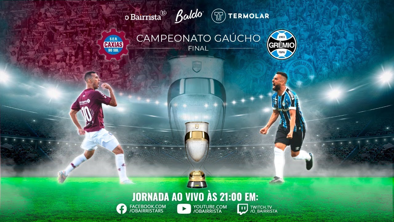CAXIAS X GREMIO - FINAL DO GAUCHAO AO VIVO NO BAIRRISTA