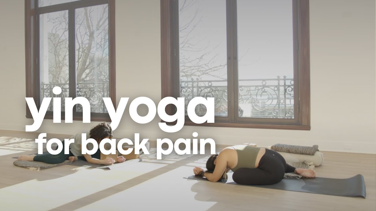 Yin Yoga for Back Pain Relief with Lindsay Monal