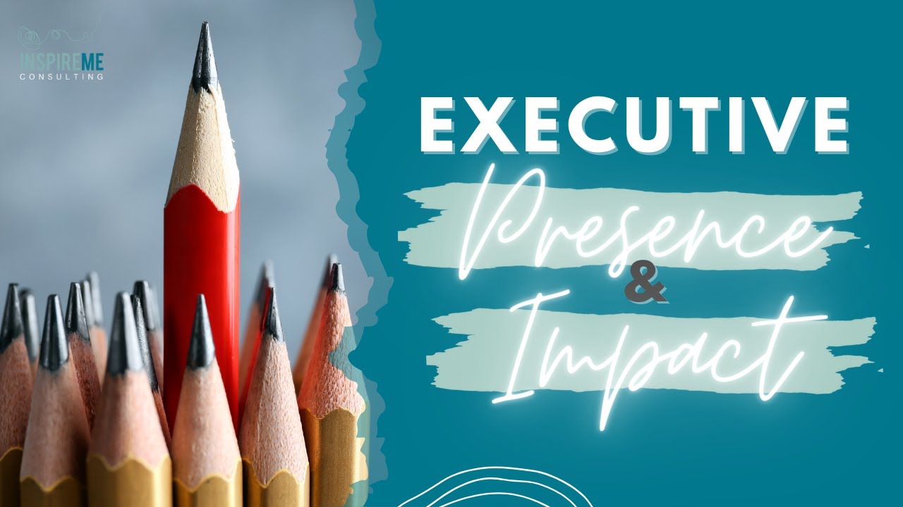 InspireMe | Presence and Impact Session