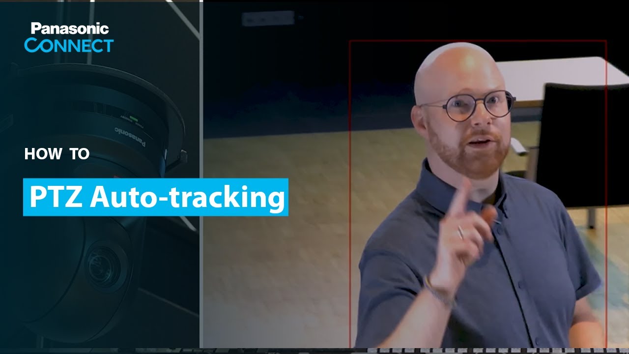 Panasonic PTZ line up: Several layers of auto-tracking performance