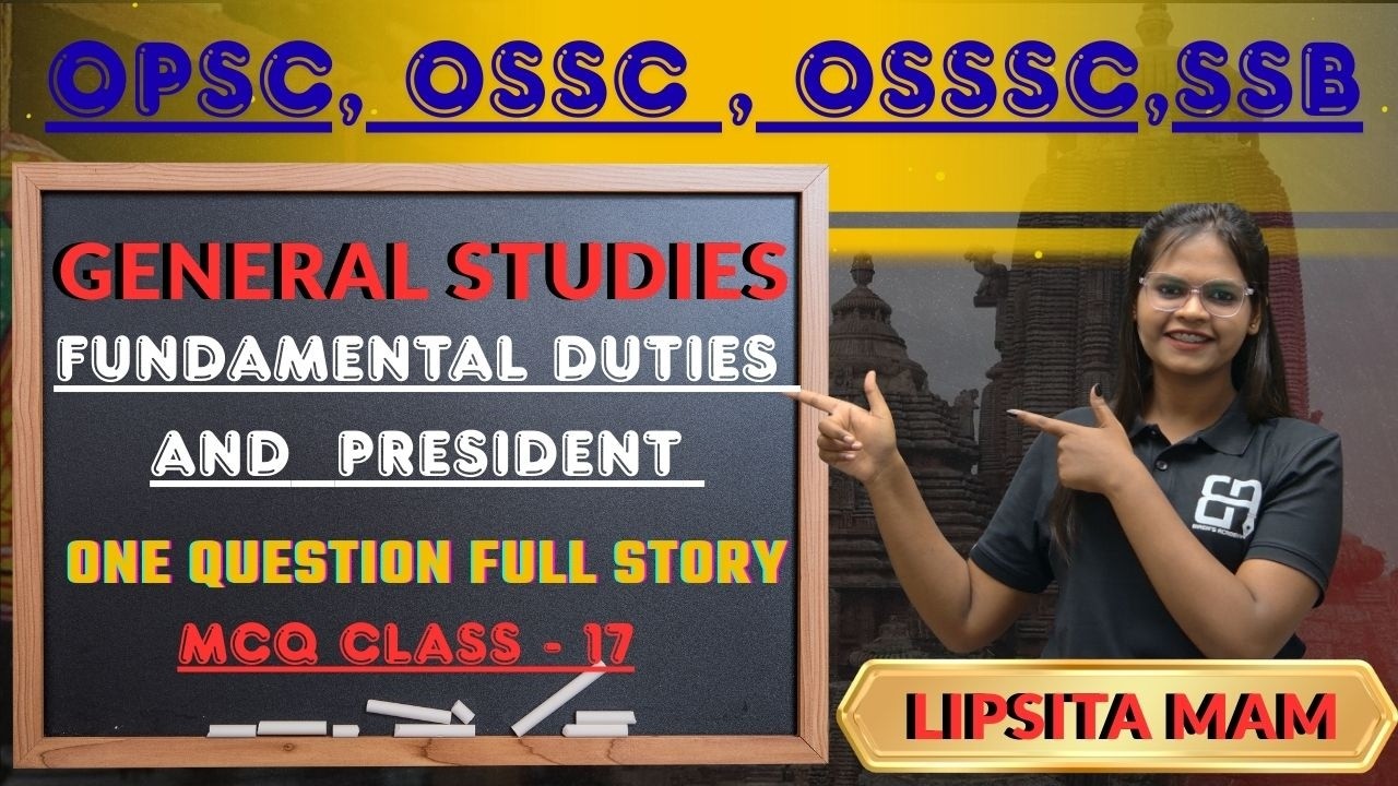 Fundamental Duties & President MCQ Class | Indian Polity | SSB PGT, OPSC, OSSC | By Lipsita Mam