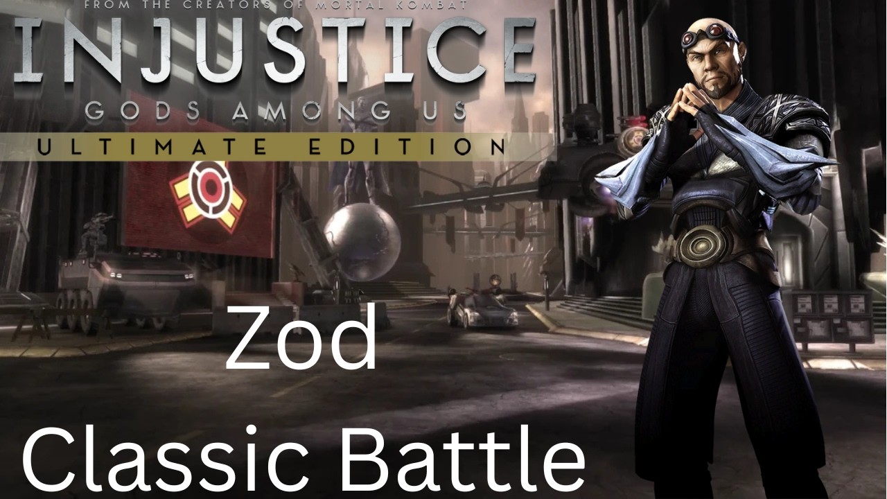 Injustice: Gods Among Us UE w/Mod - Zod Classic Battle