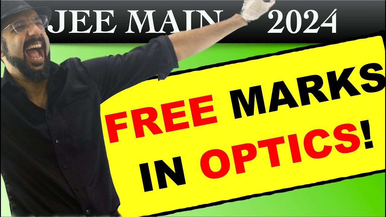Sureshot OPTICS Questions in YOUR JEE MAINS April Shift 2024! Must-Watch for JEE 2024 Aspirants!