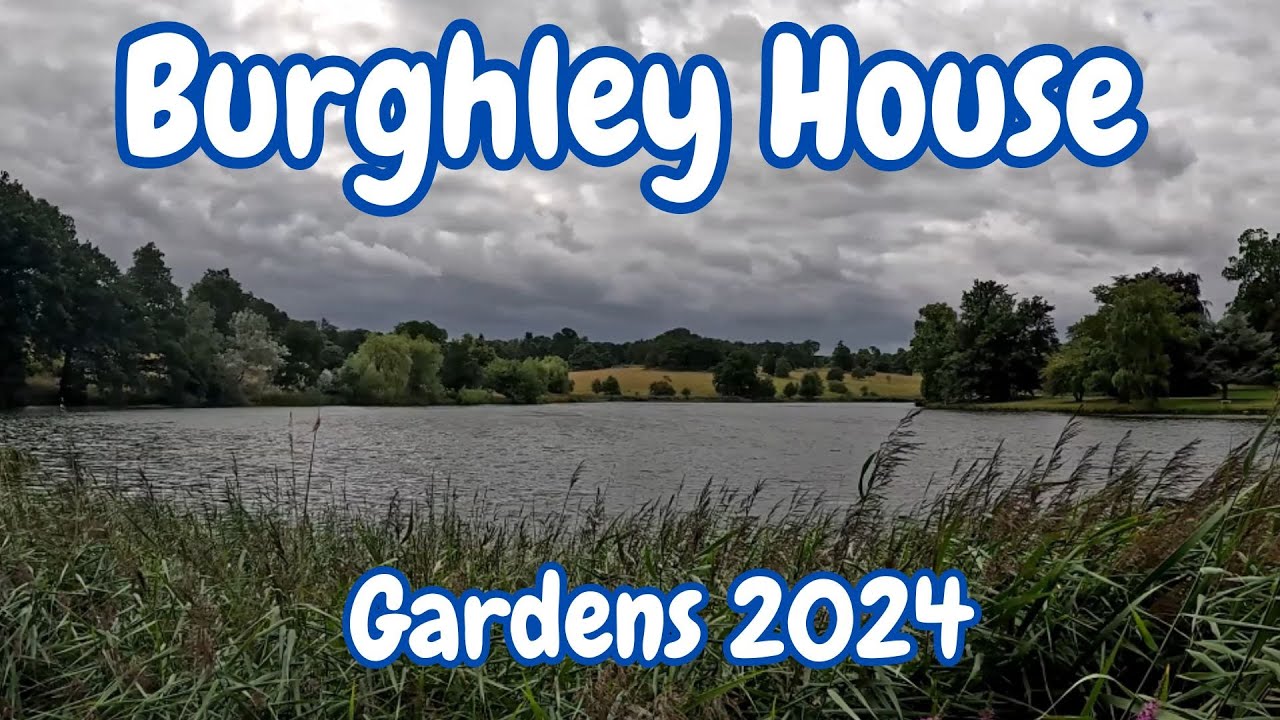 Burghley House Gardens 2024