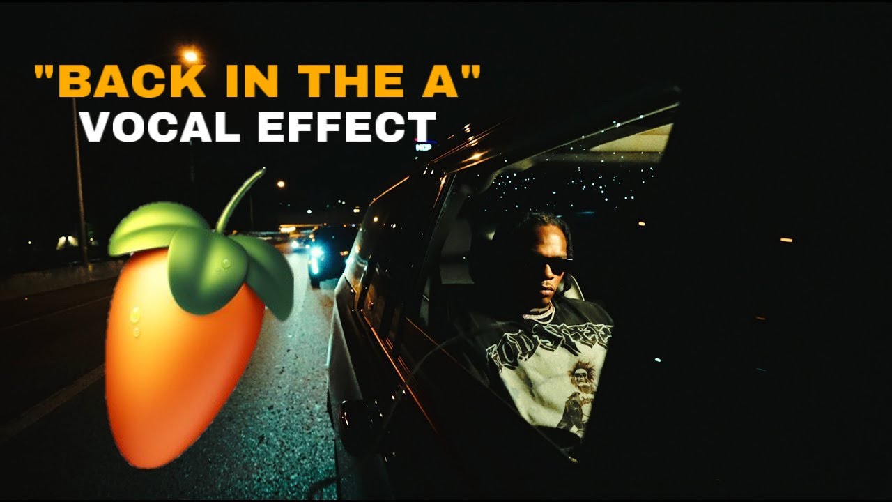 GUNNA &ldquo;BACK IN THE A&rdquo; VOCAL EFFECT - FL STUFIO