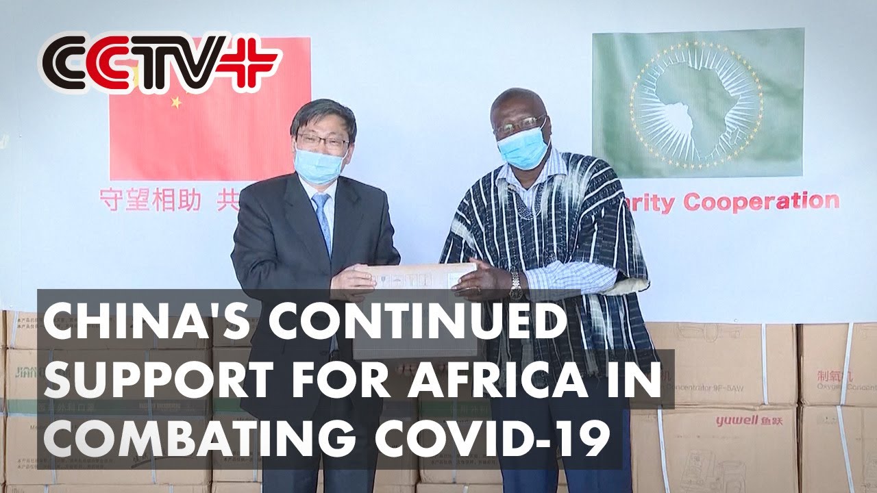 AU Official Thanks China for Continued Support in Combating COVID-19 in Africa