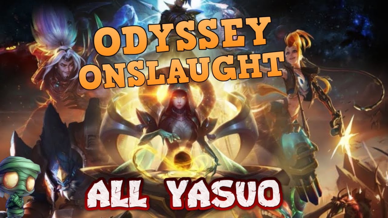 ODYSSEY ONSLAUGHT ALL YASUO TO THE VICTORY | Full Gameplay HD