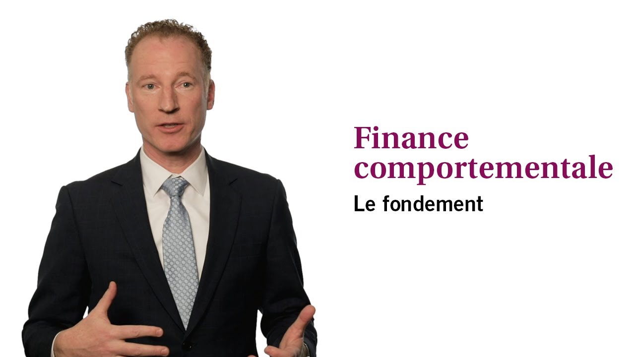 Finance comportementale : Le fondement