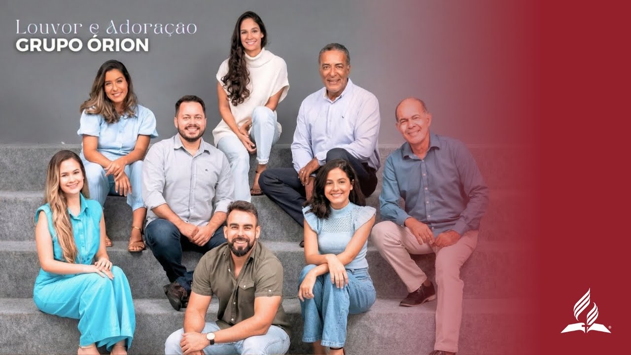 Louvor e Adoração com Grupo Órion | Adventistas Aracaju