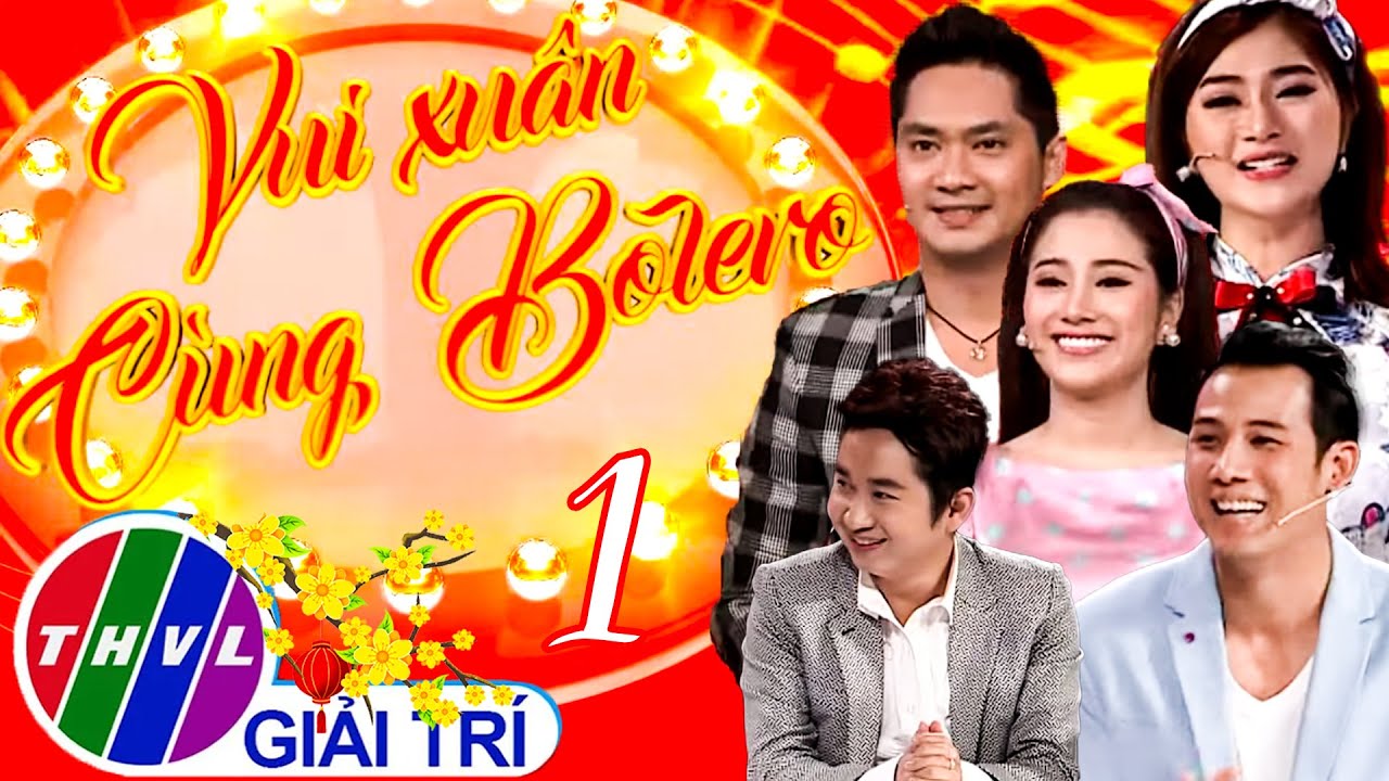 Vui Xuân Cùng Bolero - Tập 1 FULL: Rộn ràng khúc nhạc Xuân mở màn tưng bừng cùng dàn sao KHỦNG