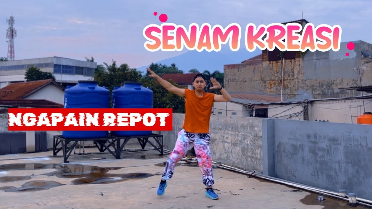 SENAM KREASI || NGAPAIN REPOT