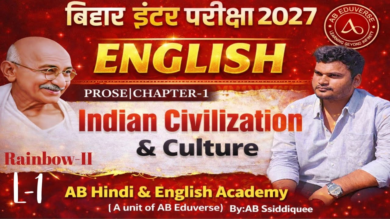 Indian Civilization & Culture | Class 12 English Rainbow 2 | Chapter 1 Full Explanation| 2027