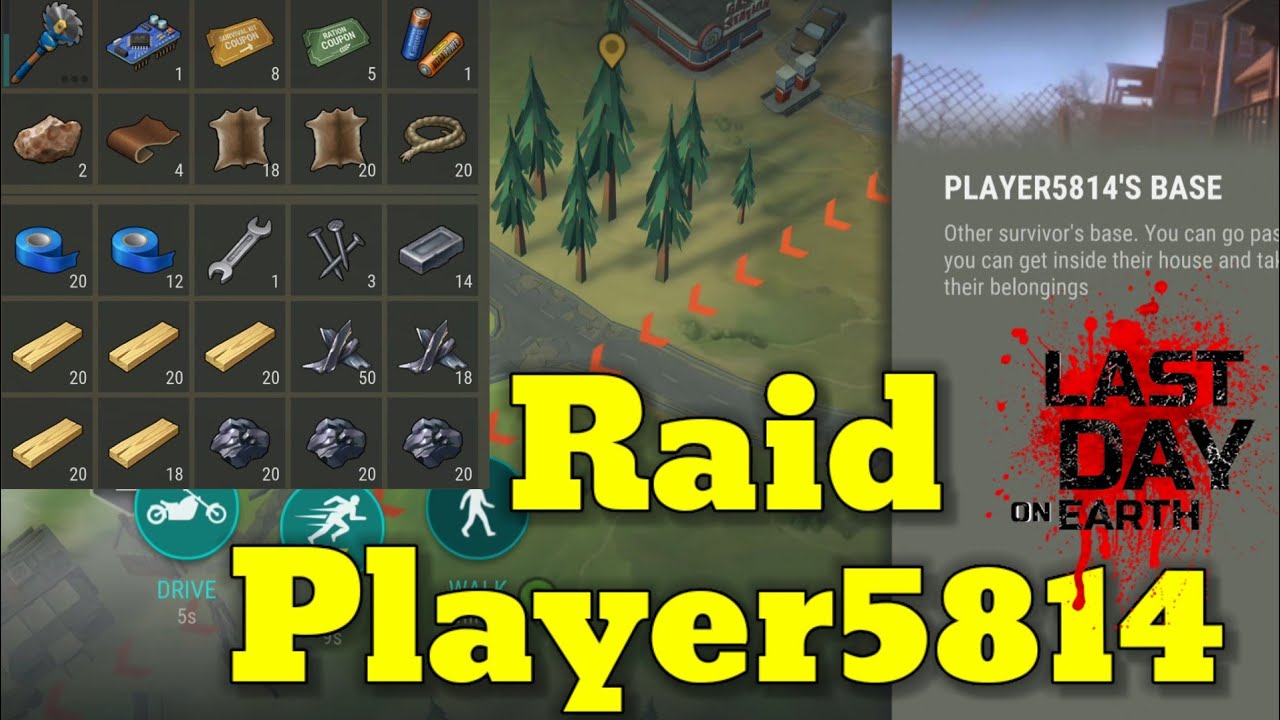 Raid Player5814 | Last Day on Earth v.1.20.17