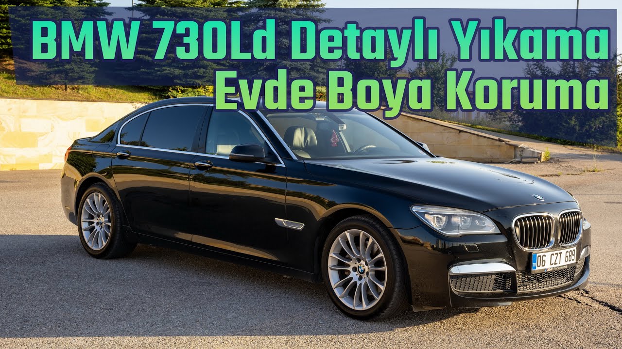BMW 730Ld Detaylı Yıkama ve Evde Boya Koruma | Malzemeler ve İpuçları | Yıka Yıka Bitmeyen Araba
