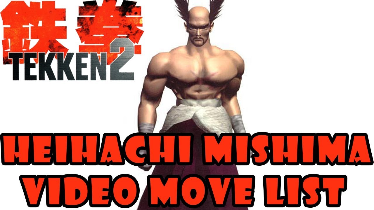 Tekken 2 - Heihachi Mishima Video Move List (Quick Showcase)