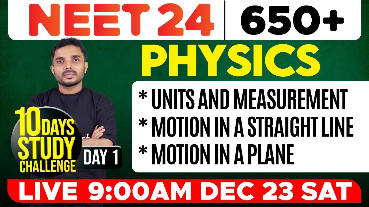 NEET 2024 | Physics - Units and Measurement, Motion in a Straight Line, Motion in a Plane | Eduport