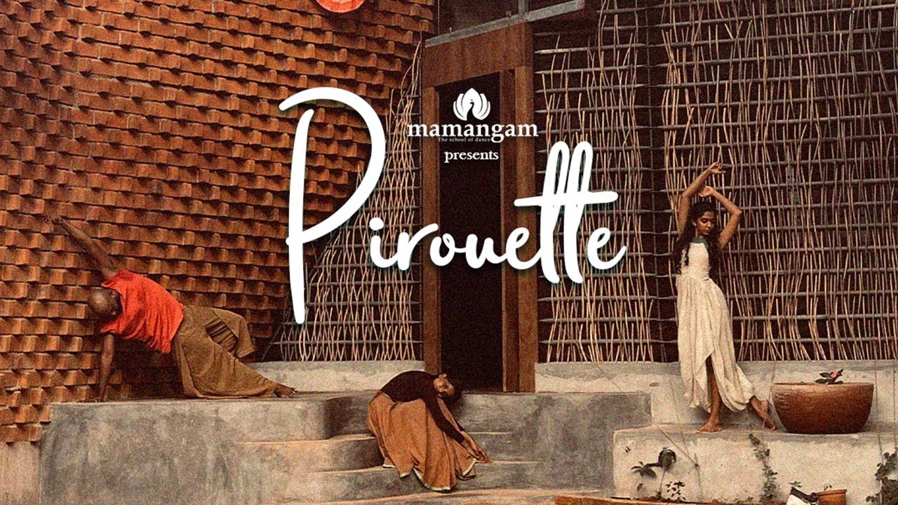 Pirouette - Official Video | Mamangam Dance Company | The Wallmakers