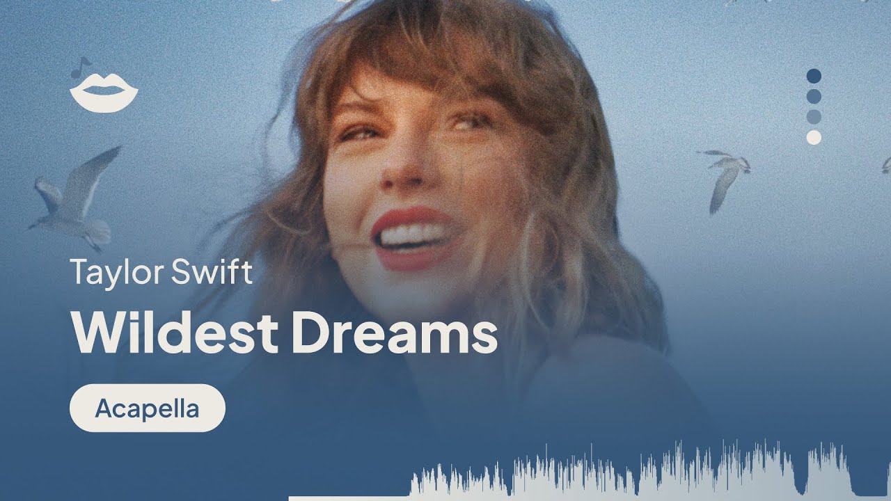 Taylor Swift - Wildest Dreams (Taylor’s Version) (Almost Studio Acapella)